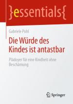 Cover-Bild Die Würde des Kindes ist antastbar