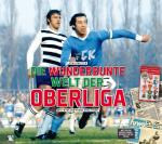 Cover-Bild Die wunderbunte Welt der Oberliga