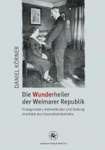 Cover-Bild Die Wunderheiler der Weimarer Republik