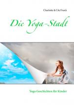 Cover-Bild Die Yoga-Stadt