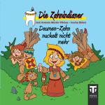 Cover-Bild Die Zahnindianer - Titus Minis: Daumen-Zahn nuckelt nicht mehr