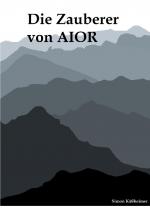 Cover-Bild Die Zauberer von AIOR