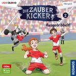 Cover-Bild Die Zauberkicker (2): Ausgedribbelt!