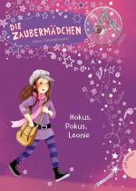 Cover-Bild Die Zaubermädchen 1: Hokus, Pokus, Leonie