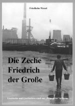 Cover-Bild Die Zeche Friedrich der Große