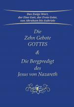 Cover-Bild Die Zehn Gebote Gottes & Die Bergpredigt des Jesus von Nazareth