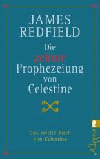 Cover-Bild Die zehnte Prophezeiung von Celestine (Die Prophezeiungen von Celestine 2)