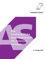 Cover-Bild Die zivilrechtliche Anwaltsklausur im Assessorexamen