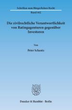 Cover-Bild Die zivilrechtliche Verantwortlichkeit von Ratingagenturen gegenüber Investoren.