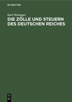 Cover-Bild Die Zölle und Steuern des Deutschen Reiches
