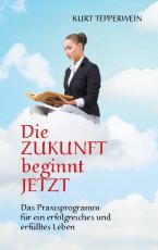 Cover-Bild Die Zukunft beginnt jetzt