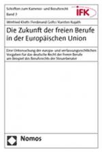 Cover-Bild Die Zukunft der freien Berufe in der Europäischen Union