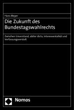 Cover-Bild Die Zukunft des Bundestagswahlrechts