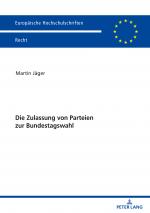 Cover-Bild Die Zulassung von Parteien zur Bundestagswahl