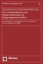 Cover-Bild Die »Zweitverleihung« des Körperschaftsstatus an Religionsgemeinschaften
