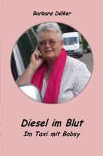 Cover-Bild Diesel im Blut - Im Taxi mit Babsy