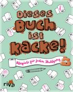 Cover-Bild Dieses Buch ist Kacke!