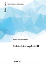 Cover-Bild digital | recht Schriften zum Immaterialgüter-, IT-, Medien-, Daten- und Wettbewerbsrecht / Diskriminierungsfreie KI