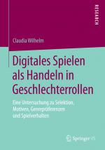 Cover-Bild Digitales Spielen als Handeln in Geschlechterrollen