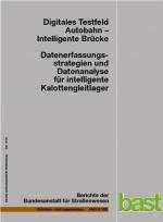 Cover-Bild Digitales Testfeld Autobahn - Intelligente Brücke