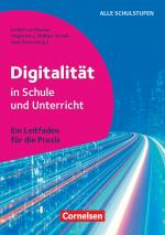 Cover-Bild Digitalität in Schule und Unterricht - Ein Leitfaden für die Praxis