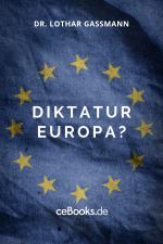 Cover-Bild Diktatur Europa?