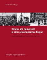 Cover-Bild Diktatur und Demokratie in einer protestantischen Region