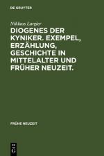 Cover-Bild Diogenes der Kyniker. Exempel, Erzählung, Geschichte in Mittelalter und Früher Neuzeit.