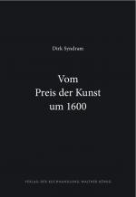 Cover-Bild Dirk Syndram. Vom Preis der Kunst um 1600