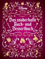 Cover-Bild Disney: Das zauberhafte Back- und Dessertbuch