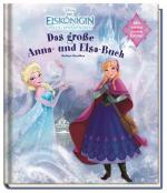 Cover-Bild Disney Die Eiskönigin: Das große Anna- und Elsa-Buch