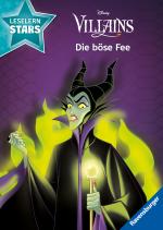 Cover-Bild Disney Villains: Die böse Fee – Lesen lernen mit den Leselernstars – Erstlesebuch – Kinder ab 6 Jahren – Lesen üben 1. Klasse