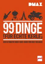 Cover-Bild DMAX 99 Dinge für echte Kerle