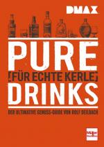 Cover-Bild DMAX Pure Drinks für echte Kerle