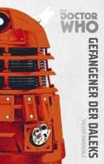 Cover-Bild Doctor Who Monster-Edition 1: Gefangener der Daleks