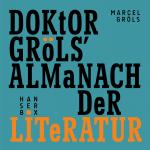 Cover-Bild Doktor Gröls‘ Almanach der Literatur
