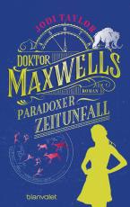 Cover-Bild Doktor Maxwells paradoxer Zeitunfall