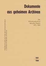 Cover-Bild Dokumente aus geheimen Archiven / Die Polizeikonferenzen deutscher Staaten 1851-1866