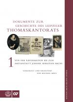 Cover-Bild Dokumente zur Geschichte des Leipziger Thomaskantorats