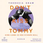 Cover-Bild Don't kiss Tommy. Eine Liebe in der Stunde Null