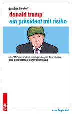 Cover-Bild Donald Trump – ein Präsident mit Risiko