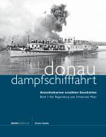 Cover-Bild Donaudampfschifffahrt - Ansichtskarten erzählen Geschichte