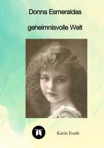 Cover-Bild Donna Esmeraldas geheimnisvolle Welt