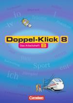 Cover-Bild Doppel-Klick - Allgemeine Ausgabe, Nord, Nordrhein-Westfalen / 8. Schuljahr - Arbeitsheft B mit Lösungen