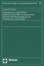 Cover-Bild Doppelbesteuerungsrechtliche Qualifikationskonflikte im Kontext einer deutschen Betriebsaufspaltung mit französischem Gesellschafter