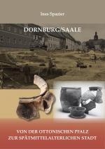 Cover-Bild Dornburg/Saale – von der ottonischen Pfalz zur spätmittelalterlichen Stadt