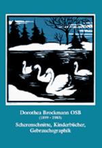 Cover-Bild Dorothea Brockmann OSB (1899-1983). Scherenschnitte, Kinderbücher, Gebrauchsgraphik