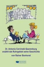 Cover-Bild Dr. Antonia Cervinski-Querenburg erzählt dat Ruhrgebiet seine Geschichte