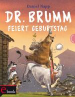 Cover-Bild Dr. Brumm: Dr. Brumm feiert Geburtstag