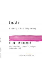 Cover-Bild Dr. Friedrich Benesch Vorträge und Kurse zum Thema Sprache und Wort / Sprache Einführung in die Sprachgestaltung